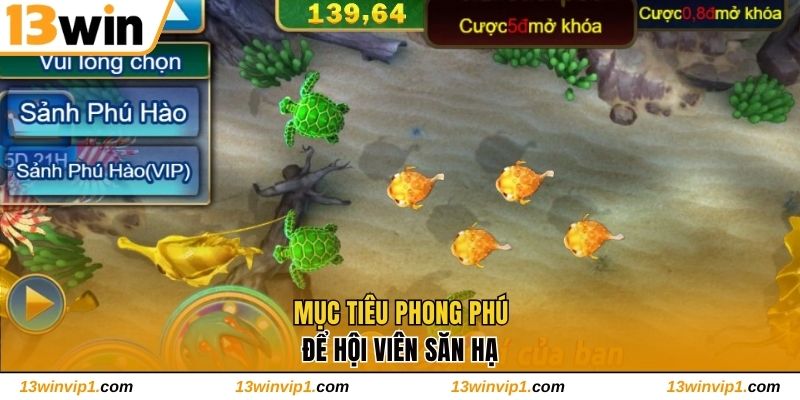 Mục tiêu phong phú để hội viên săn hạ